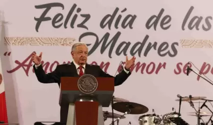 Lpez Obrador felicita a las madres mexicanas