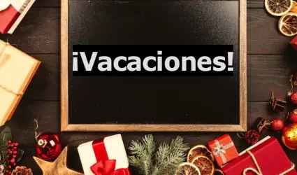 Vacaciones decembrinas