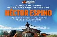 Hctor Espino ser recordado en su XXVII aniversario luctuoso