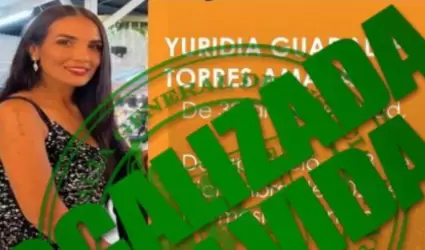 Localizan con vida a Yuridia Guadalupe Torres