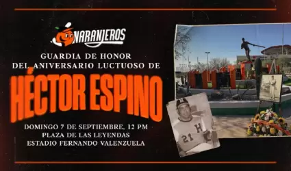Naranjeros rendir homenaje a Hctor Espino