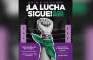 "�La Lucha Sigue!" Marcha 8M busca unir a hermosillenses en reivindicaci�n de derechos femeninos