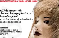 Este viernes concluye ciclo de conferencias sobre Semana Santa en Sonora
