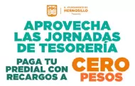 Predial sin recargos; lanzan jornada especial de descuentos en Hermosillo