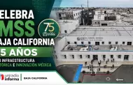 Celebra IMSS Baja California 75 a�os con infraestructura hist�rica e innovaci�n m�dica