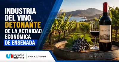 Industria del vino, detonante de la actividad econ�mica de Ensenada.